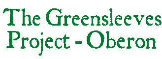 Welcome to the Oberon section of the Greensleeves Project web site